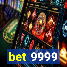 bet 9999